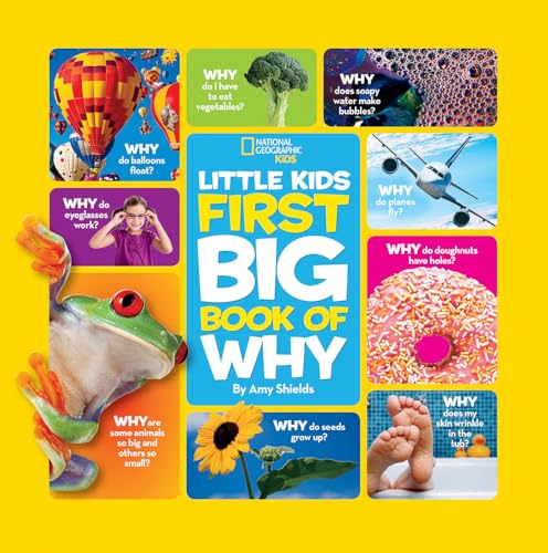 National Geographic Little Kids First Big Book of Why (National Geographic Little Kids First Big ...