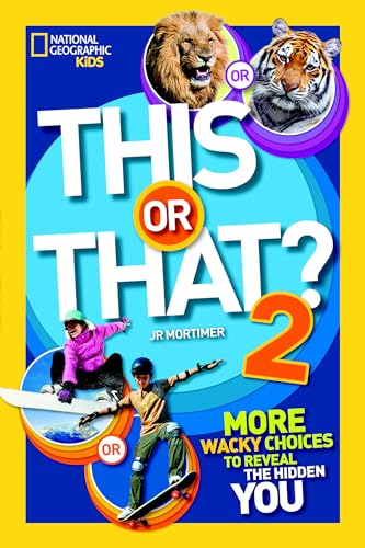 This or That 2: More Wacky Choices to Reveal the Hidden You (National Geographic Kids)
This or That 2: More Wacky Choices to Reveal the Hidden You (National Geographic Kids)