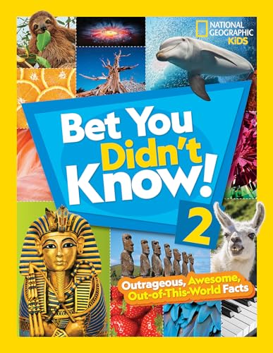 Bet You Didn't Know! 2: Outrageous, Awesome, Out-of-This-World Facts