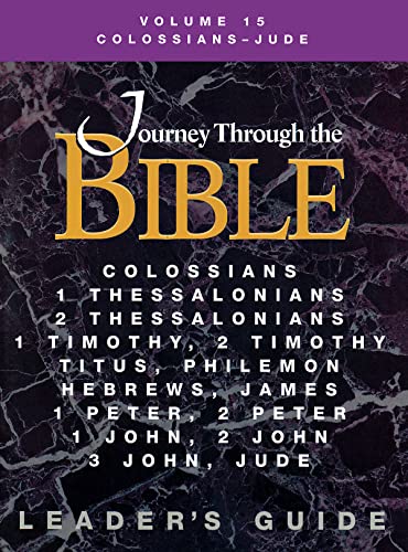 Journey Through the Bible Volume 15 | Colossians - Jude Leader's Guide