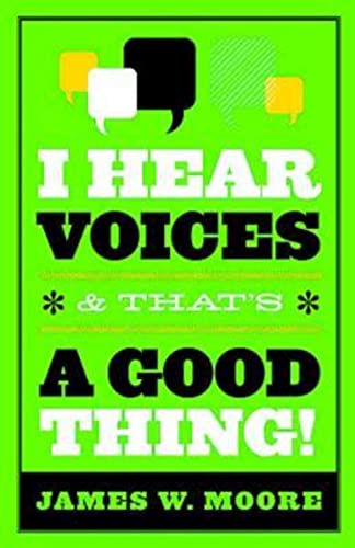 I Hear Voices, and That's a Good Thing! (Paperback or Softback)