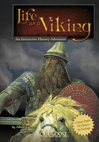 Life as a Viking: An Interactive History Adventure (You Choose: Warriors)
Life as a Viking: An Interactive History Adventure (You Choose: Warriors)