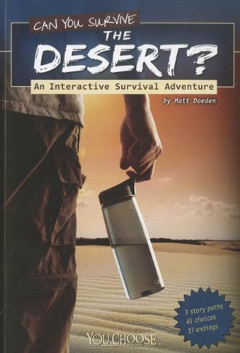 Can You Survive the Desert?: An Interactive Survival Adventure (You Choose: Survival)