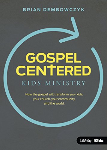 Gospel-Centered Kids Ministry: How the Gospel Will Transform Your Kids, Your Church, Your Community, and the World
Gospel-Centered Kids Ministry: How the Gospel Will Transform Your Kids, Your Church, Your Community, and the World