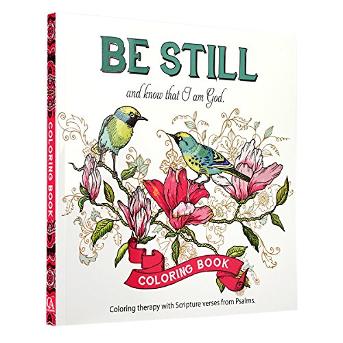 Be Still" Inspirational Adult Coloring Therapy Featuring Psalms