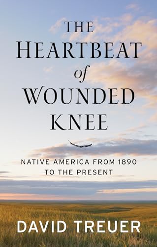The Heartbeat of Wounded Knee: Native America from 1890 to the Present (Thorndike Press Large Print Popular and Narrative Nonfiction)
The Heartbeat of Wounded Knee: Native America from 1890 to the Present (Thorndike Press Large Print Popular and Narrative Nonfiction)