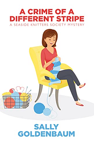 A Crime of a Different Stripe (A Seaside Knitters Society Mystery, 4)
A Crime of a Different Stripe (A Seaside Knitters Society Mystery, 4)