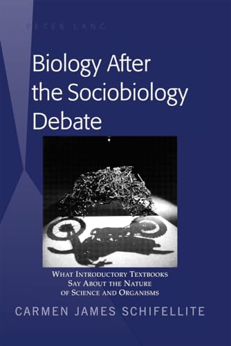 Biology After the Sociobiology Debate: What Introductory Textbooks Say About the Nature of Scienc...