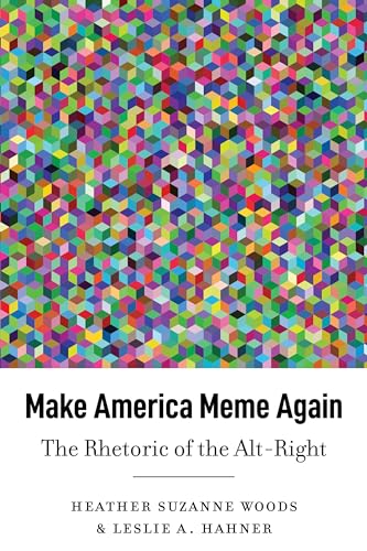 Make America Meme Again (Frontiers in Political Communication)