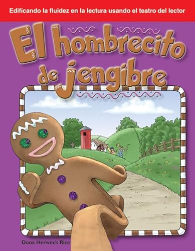 El Hombrecito de Jengibre: Folk and Fairy Tales (Building Fluency Through Reader's Theater)
El Hombrecito de Jengibre: Folk and Fairy Tales (Building Fluency Through Reader's Theater)