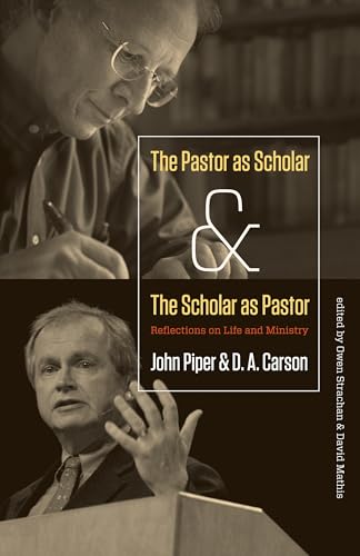 The Pastor As Scholar And The Scholar As Pastor.