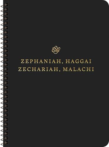 ESV Scripture Journal, Spiral-Bound Edition: Zephaniah, Haggai, Zechariah, and Malachi (Paperback)
ESV Scripture Journal, Spiral-Bound Edition: Zephaniah, Haggai, Zechariah, and Malachi (Paperback)