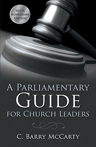 A Parliamentary Guide for Church Leaders: Silver Anniversary Edition