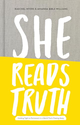 She Reads Truth: Holding Tight to Permanent in a World That's Passing Away