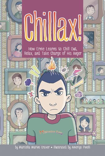 Chillax! (How Ernie Learns to Chill Out, Relax, and Take Charge of His Anger)
Chillax! (How Ernie Learns to Chill Out, Relax, and Take Charge of His Anger)