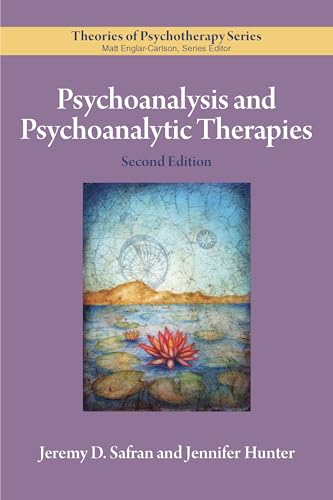 Psychoanalysis and Psychoanalytic Therapies (Theories of Psychotherapy Series�)
Psychoanalysis and Psychoanalytic Therapies (Theories of Psychotherapy Series�)
