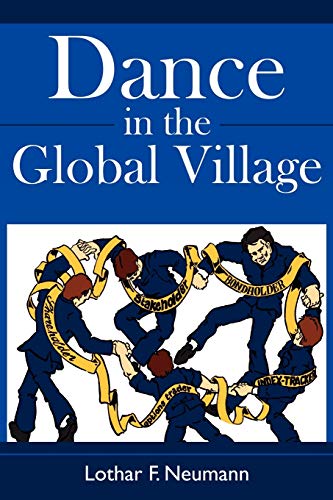 Dance in the Global Village: Cosmopolitans dance in the global village: Shareholders, Stakeholder...