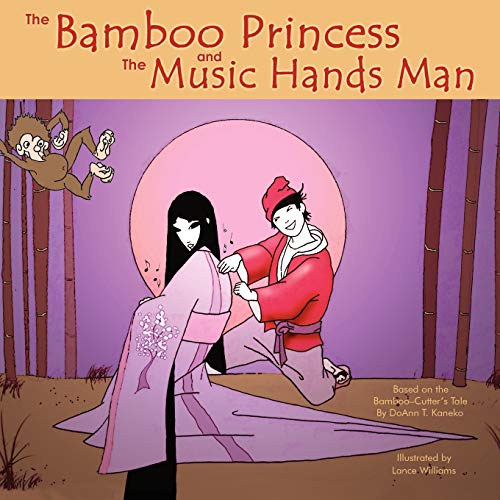 Bamboo Princess and the Music Hands Man : Based on the Bamboo Cutter's Tale