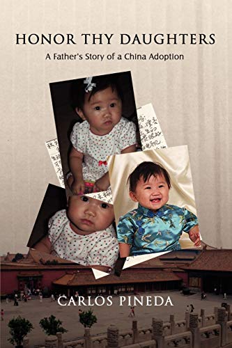 Honor Thy Daughters: A Father's Story of a China Adoption
