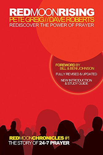 Red Moon Rising: Rediscover the Power of Prayer (Red Moon Chronicles)