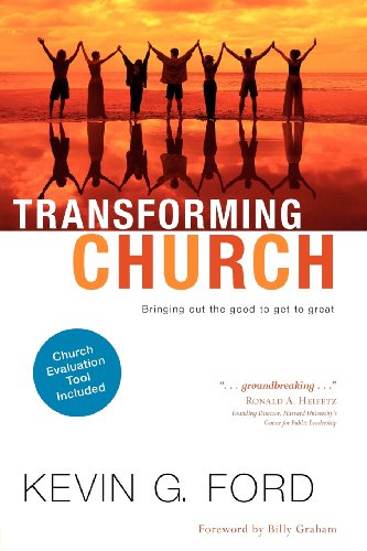 Transforming Church: Bringing Out the Good to Get to Great (Blank)