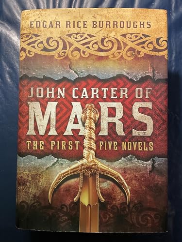 John Carter of Mars: The First Five Novels of the Series