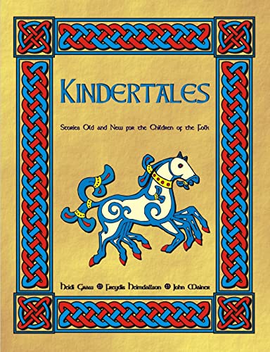 Kindertales: Stories Old and New for the Children of the Folk