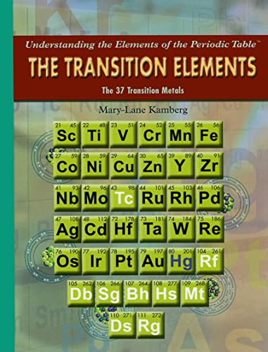 The Transition Elements (Understanding the Elements of the Periodic Table)