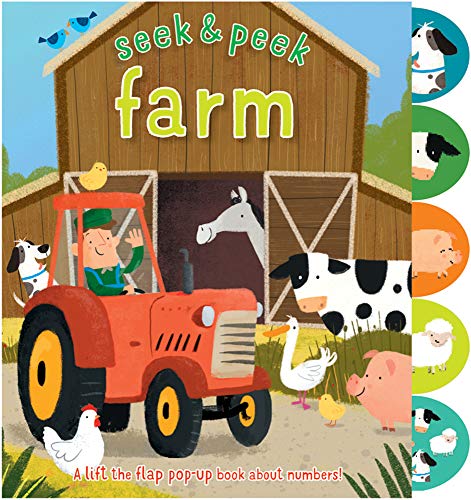 Seek and Peek Farm : A Lift the Flap Pop-Up Book about Numbers!