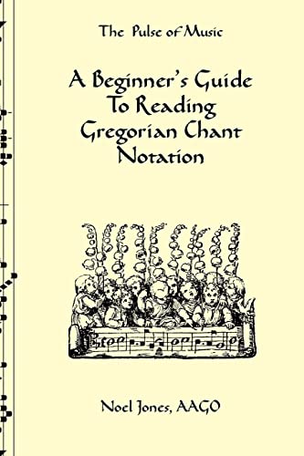 Beginner's Guide to Reading Gregorian Chant Notation