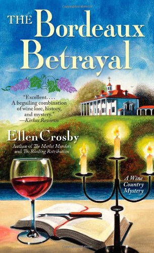 The Bordeaux Betrayal: A Wine Country Mystery