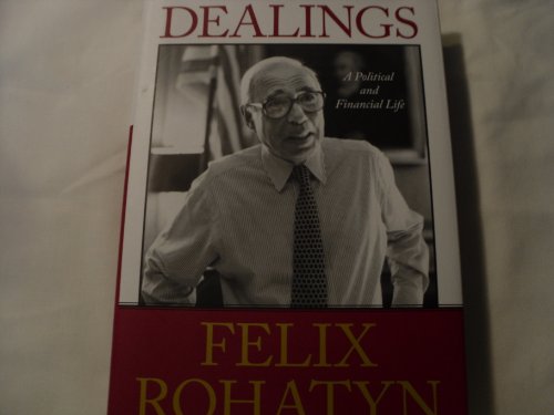 Dealings: A Political and Financial Life