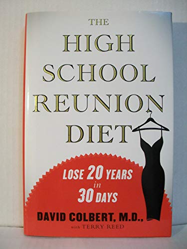 The High School Reunion Diet: Lose 20 Years in 30 Days ***SIGNED BY CO-AUTHOR!!!***