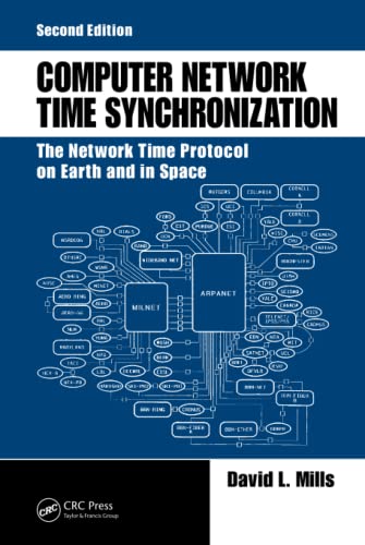 Computer Network Time Synchronization: The Network Time Protocol on Earth and in Space, Second Edition
Computer Network Time Synchronization: The Network Time Protocol on Earth and in Space, Second Edition