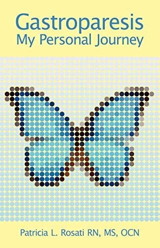Gastroparesis: My Personal Journey (Paperback or Softback)