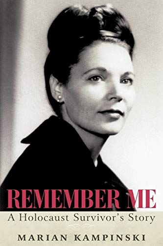 Remember Me: A Holocaust Survivor's Story (Paperback or Softback)