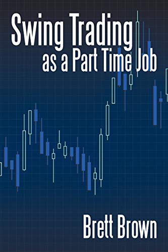 Swing Trading as a Part Time Job (Paperback or Softback)