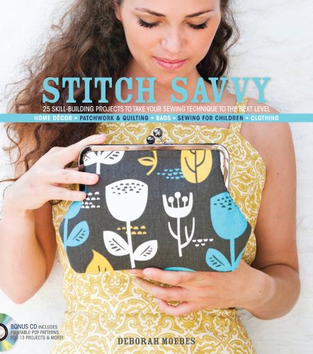 Stitch Savvy: 25 Skill-Building Projects to Take Your Sewing Technique to the Next Level
Stitch Savvy: 25 Skill-Building Projects to Take Your Sewing Technique to the Next Level