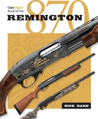 The Gun Digest Book of the Remington 870