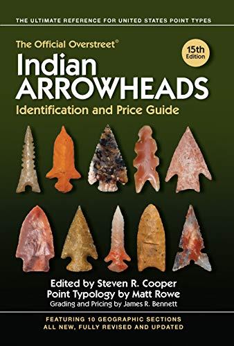 

The Official Overstreet Indian Arrowheads Identification and Price Guide (Official Overstreet Indian Arrowhead Identification and Price Guide)
