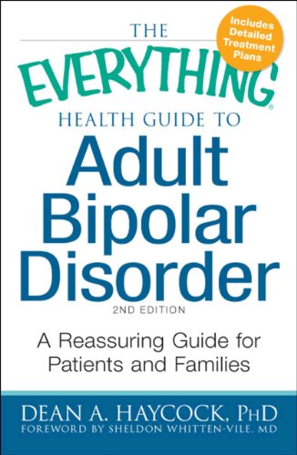 Health Guide to Adult Bipolar Disorder : Reassuring Advice for Patients and Families
Health Guide to Adult Bipolar Disorder : Reassuring Advice for Patients and Families