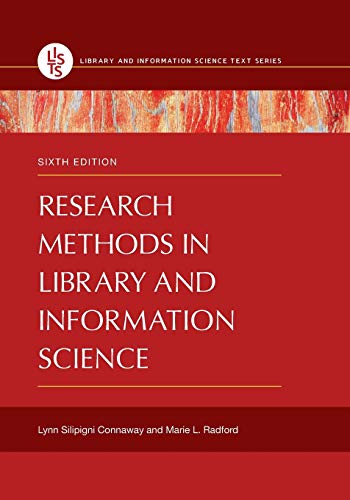 Research Methods in Library and Information Science (Library and Information Science Text)
Research Methods in Library and Information Science (Library and Information Science Text)