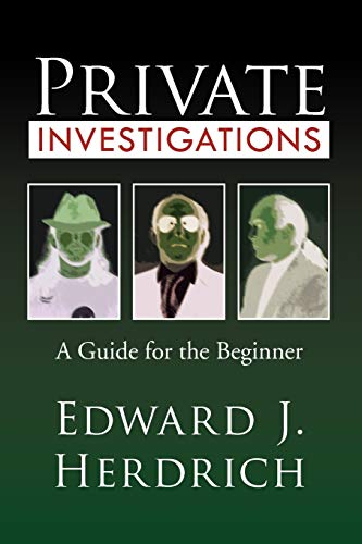 Private Investigations: A Guide for the Beginner