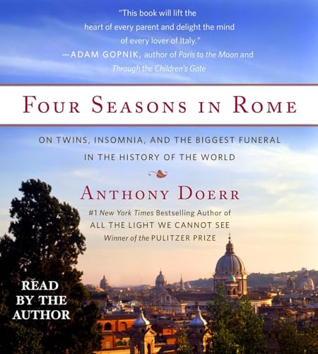 Four Seasons in Rome: On Twins, Insomnia, and the Biggest Funeral in the History of the World
Four Seasons in Rome: On Twins, Insomnia, and the Biggest Funeral in the History of the World
