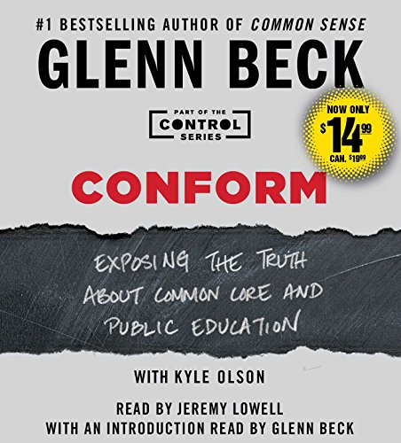 Conform: Exposing the Truth About Common Core and Public Education (Control)