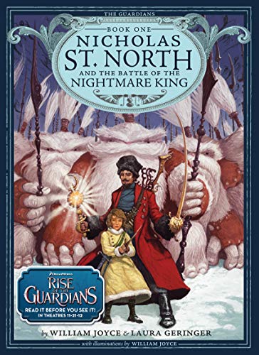 Nicholas St. North and the Battle of the Nightmare King (The Guardians: Book 1)
