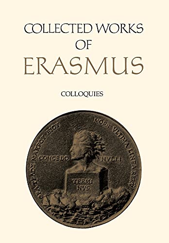 Colloquies: Volumes 39 and 40 (Collected Works of Erasmus)