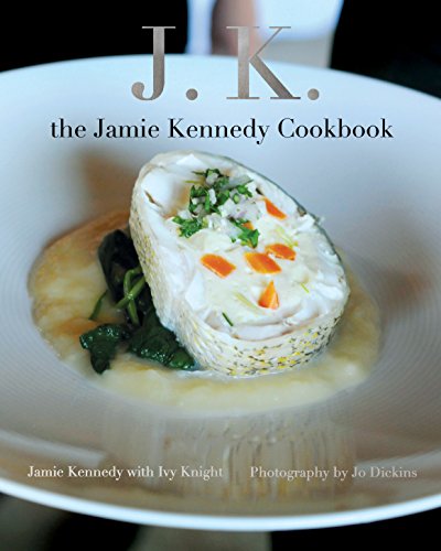 J.K.: The Jamie Kennedy Cookbook