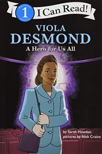 Viola Desmond: A Hero for Us All: I Can Read Level 1 (Fearless Girls: I Can Read!, Level 1)
