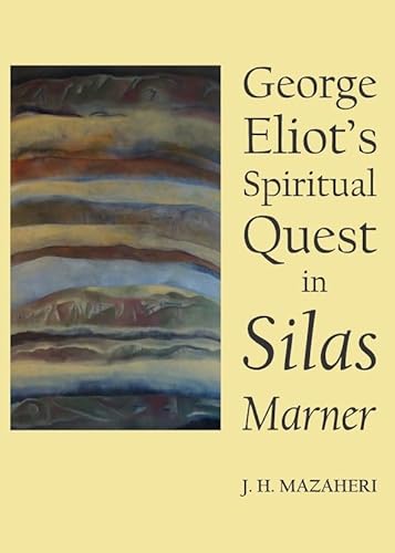 George Eliot's Spiritual Quest in Silas Marner